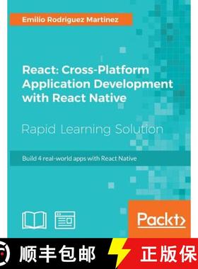 预订 React: Cross-Platform Application Development with React Native: Build 4 real-world apps with Re... [9781789136081]