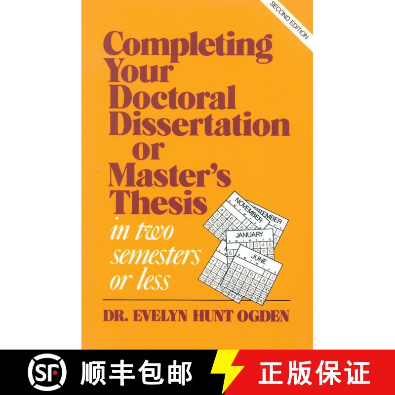 【3-4周达】Completing Your Doctoral Dissertation/Master's Thesis in Two Semesters or Less, 2nd Edition [9781566760355] - 实物图