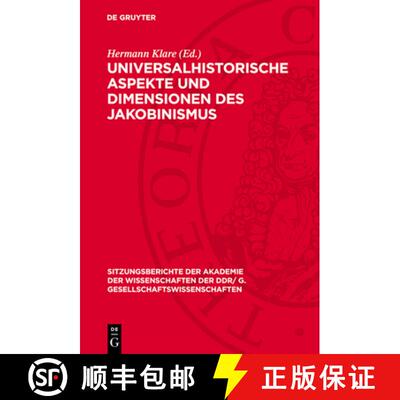 【3-4周达】Universalhistorische Aspekte Und Dimensionen Des Jakobinismus: Dem Wirken Heinrich Scheels... [9783112716403]