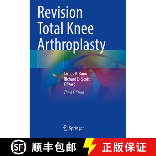 【3-4周达】Revision Total Knee Arthroplasty (Third Edition 2024) [9783031619823]