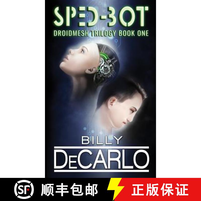 【3-4周达】Sped-Bot: DroidMesh Trilogy Book 1 [9781732066915]