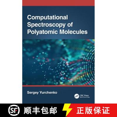 【3-4周达】Computational Spectroscopy of Polyatomic Molecules [9781032433721]