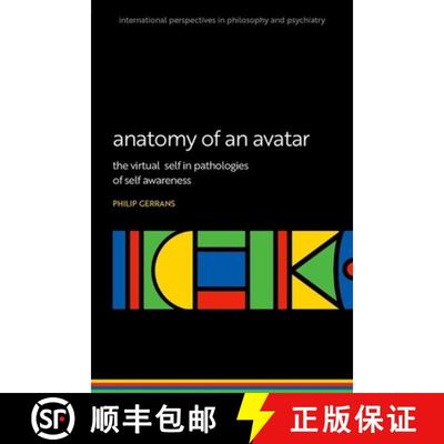 【3-4周达】Anatomy of an Avatar: The Virtual Self in Pathologies of Self Awareness [9780198886648]