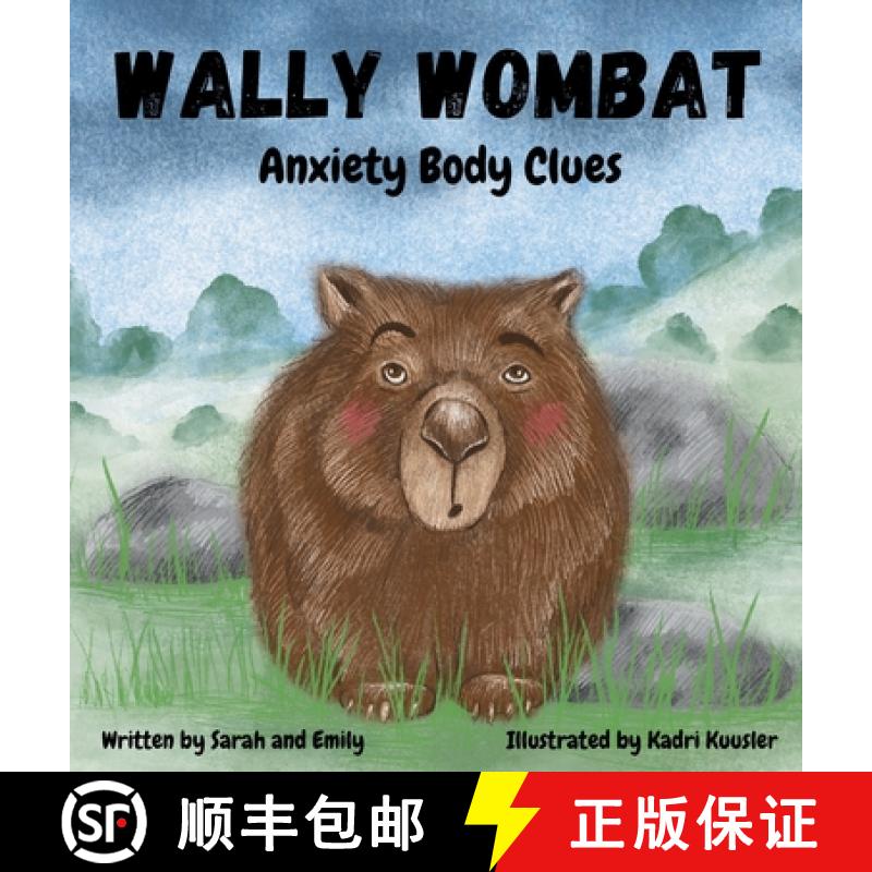 【2-3周达】Wally Wombat: Anxiety Body Clues [9781763534315]