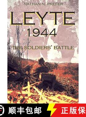 【3-4周达】Leyte, 1944: The Soldiers' Battle [9781612007168]
