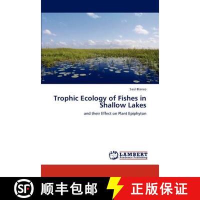 预订 Trophic Ecology of Fishes in Shallow Lakes [9783847342090]