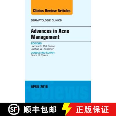 【3-4周达】Advances in Acne Management, an Issue of Dermatologic Clinics: Volume 34-2 [9780323417525]