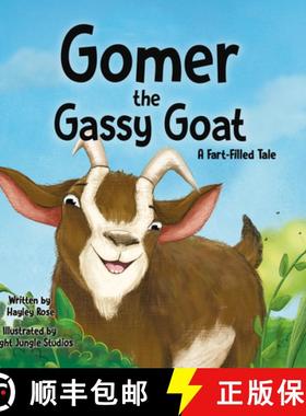 【3-4周达】Gomer the Gassy Goat: A Fart-Filled Tale [9781950842230]