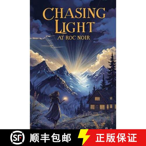 【3-4周达】Chasing Light At Roc Noir: One summer, One leap of faith, And a second chance at love [9798897053575]
