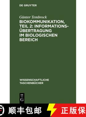 预订 Biokommunikation, Teil 2: Informationsübertragung im biologischen Bereich [9783112643495]