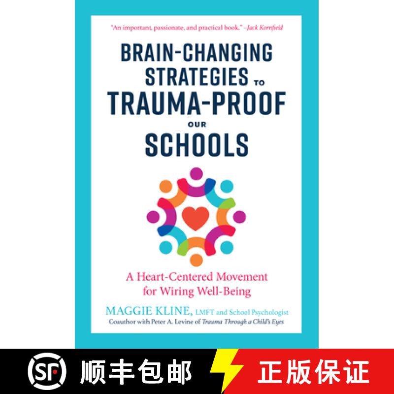 【3-4周达】Brain-Changing Strategies to Trauma-Proof Our Schools: A Heart-Centered Movement for Wirin... [9781623173265]