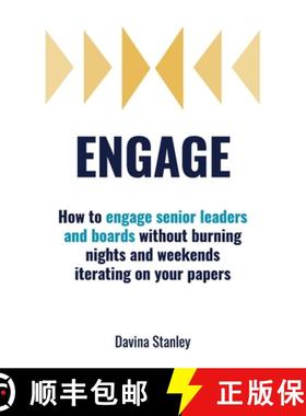 【3-4周达】Engage: How to engage senior leaders and boards without burning nights and weekends iterat... [9781923007154]