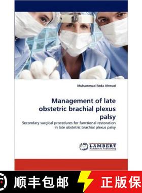 预订 Management of Late Obstetric Brachial Plexus Palsy [9783838395340]