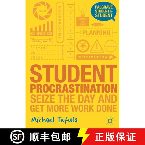 【3-4周达】Student Procrastination: Seize the Day and Get More Work Done [9781137312457]