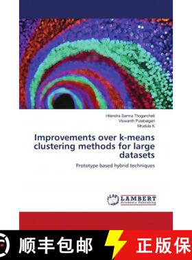 预订 Improvements over k-means clustering methods for large datasets [9786202786720]