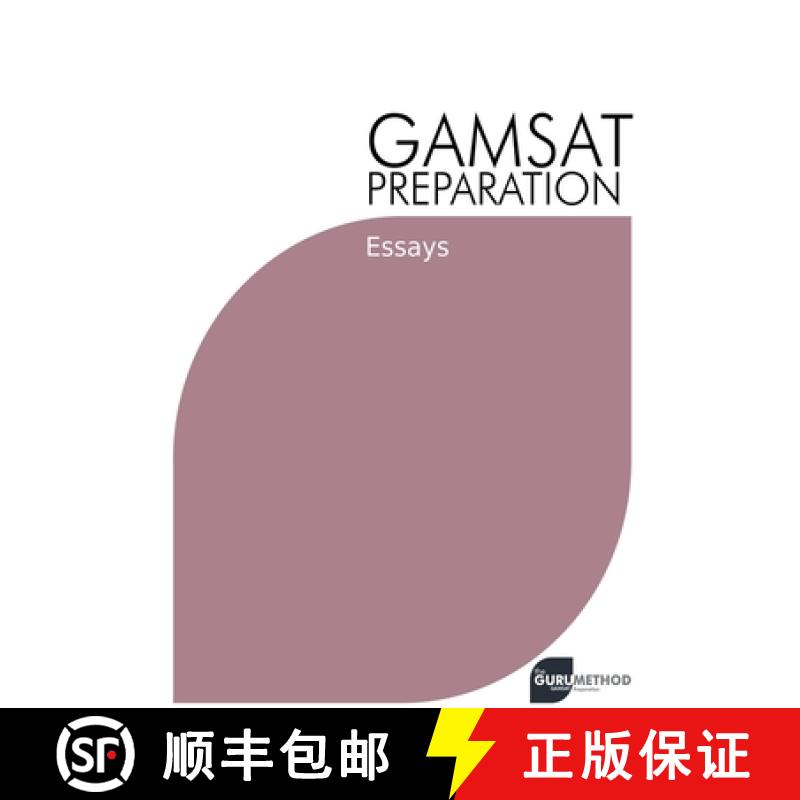 【2-3周达】GAMSAT Preparation Essays: Efficient Methods, Detailed Techniques, and Proven Strategies f... [9798215009789]