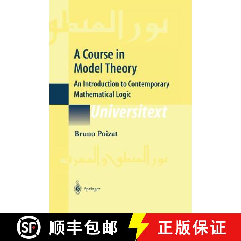 【3-4周达】A Course in Model Theory : An Introduction to Contemporary Mathematical Logic [9781461264460]