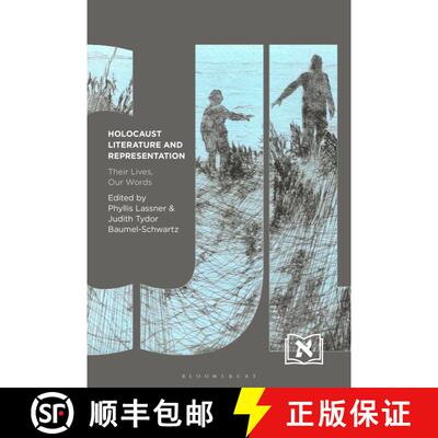【3-4周达】Holocaust Literature and Representation: Their Lives, Our Words [9781501391590]