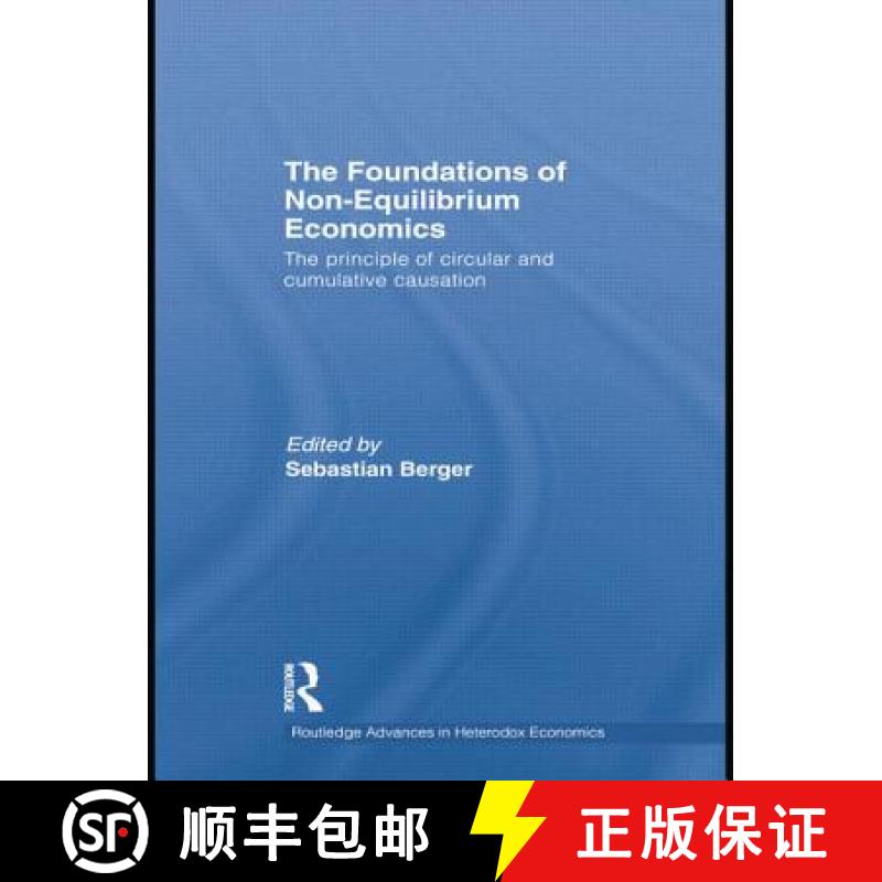 【3-4周达】The Foundations of Non-Equilibrium Economics: The principle of circular and cumulative cau... [9781138802919]