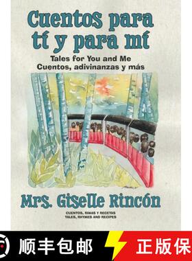 【3-4周达】Cuentos para tí y para mí: Tales for You and Me; Cuentos, adivinanzas y más. [9780228871965]