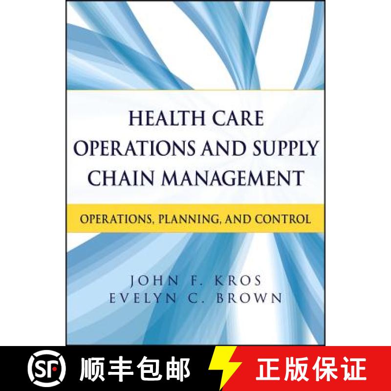 【4周达】Health Care Operations and Supply Chain Management - Operations, Planning, and Control: Oper... [9781118109779]