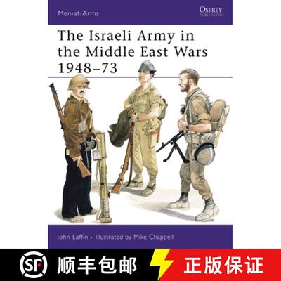 【3-4周达】Israeli Army in the Middle East Wars, 1948-73 [9780850454505]