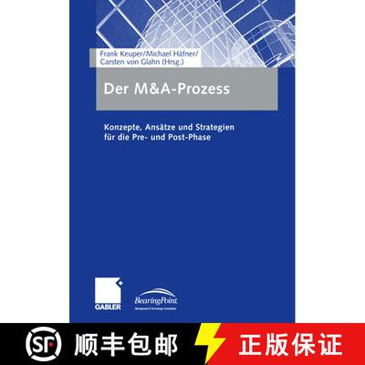 【3-4周达】Der M&A-Prozess : Konzepte, Ansätze und Strategien für die Pre- und Post-Phase [9783834944160]