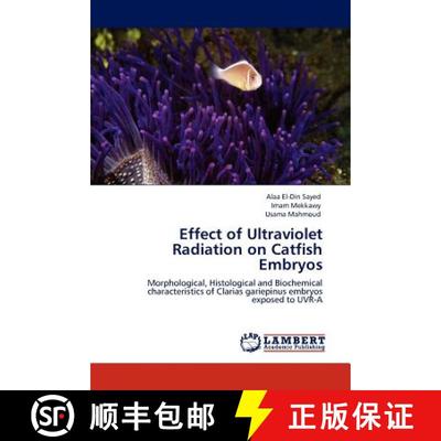 预订 Effect of Ultraviolet Radiation on Catfish Embryos [9783844388947]