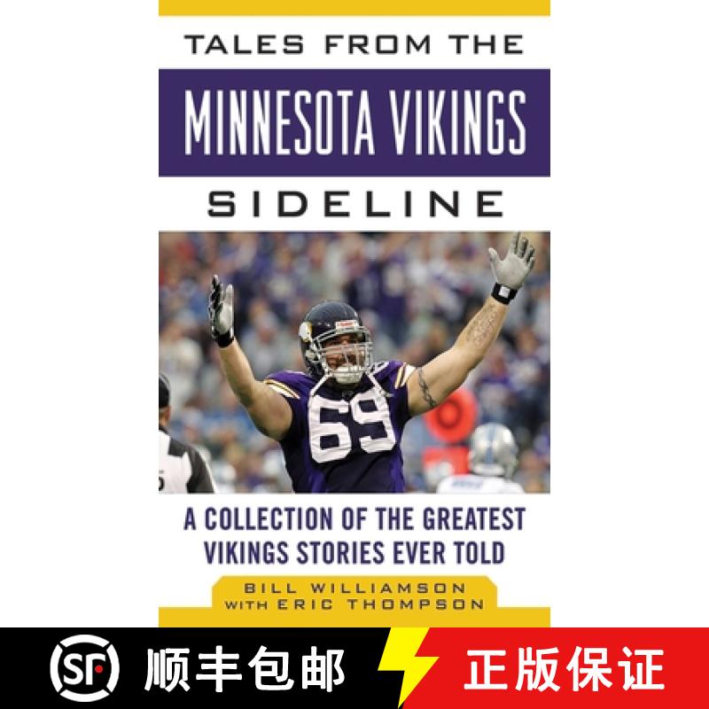 【3-4周达】Tales from the Minnesota Vikings Sideline: A Collection of the Greatest Vikings Stories Ev... [9781613212240]
