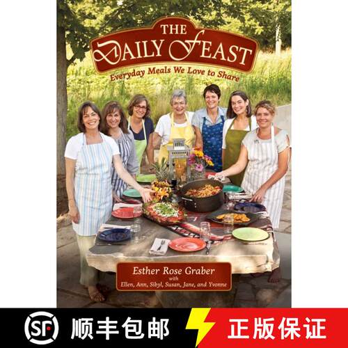 【3-4周达】The Daily Feast: Everyday Meals We Love to Share [9781561488216]
