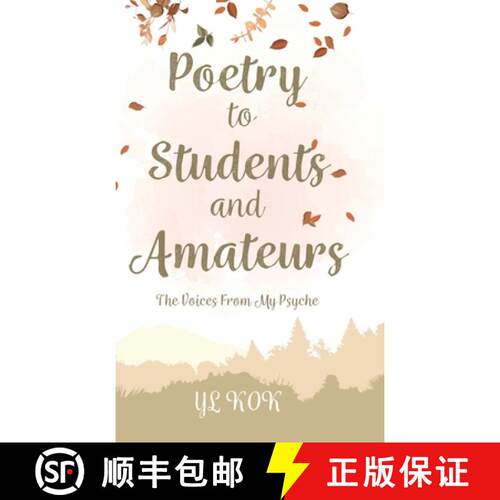 【3-4周达】精装 Poetry to Students and Amateurs: The Voices From My Psyche [9780228866367]