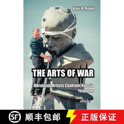 【3-4周达】The Arts of War: Ukrainian Artists Confront Russia, Year One [9783838218205]