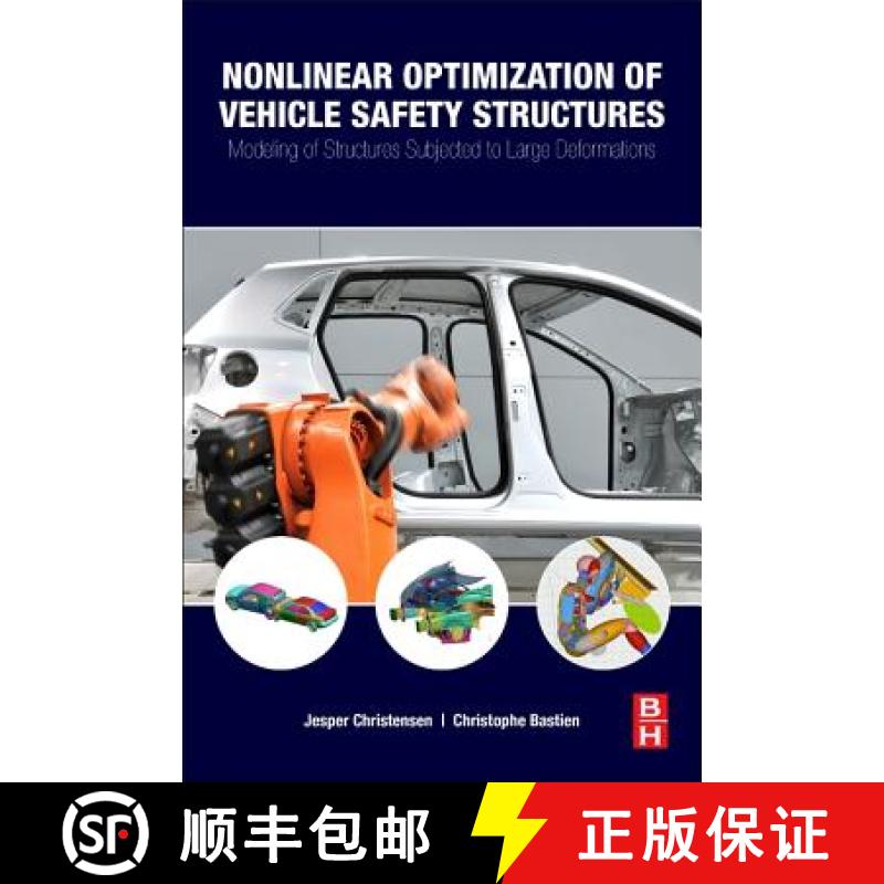 【4周达】Nonlinear Optimization of Vehicle Safety Structures: Modeling of Structures Subjected to Lar... [9780128044247]