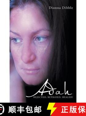 【3-4周达】Adah: Rejected, Betrayed, Healed! [9781490840550]