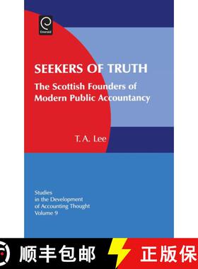 【3-4周达】Seekers of Truth: The Scottish Founders of Modern Public Accountancy [9780762312986]