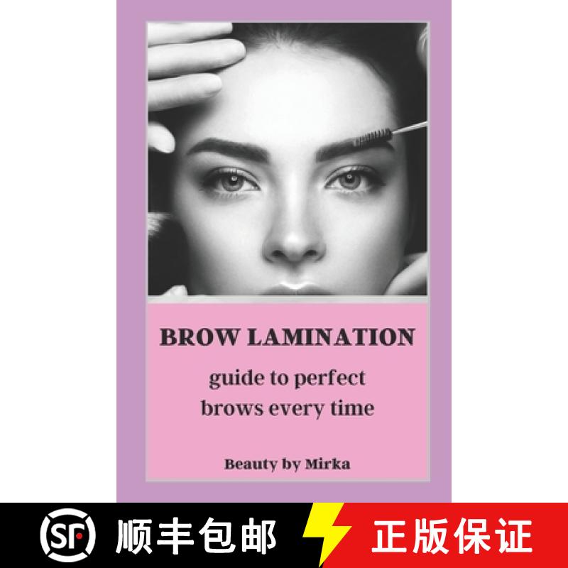 【3-4周达】Brow Lamination: Guide to Perfect Brows [9781916343016]