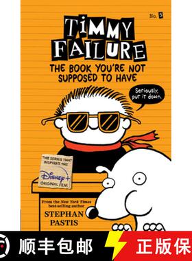 【3-4周达】Timmy Failure: The Book You're Not Supposed to Have [9781536209082]