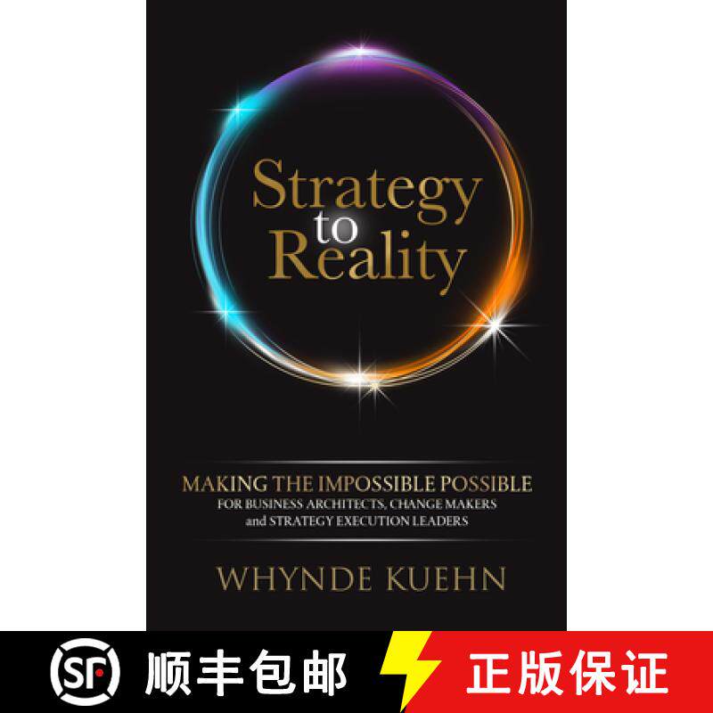 【3-4周达】Strategy to Reality : Making the Impossible Possible for Business Architects, Change Maker... [9781631958441]