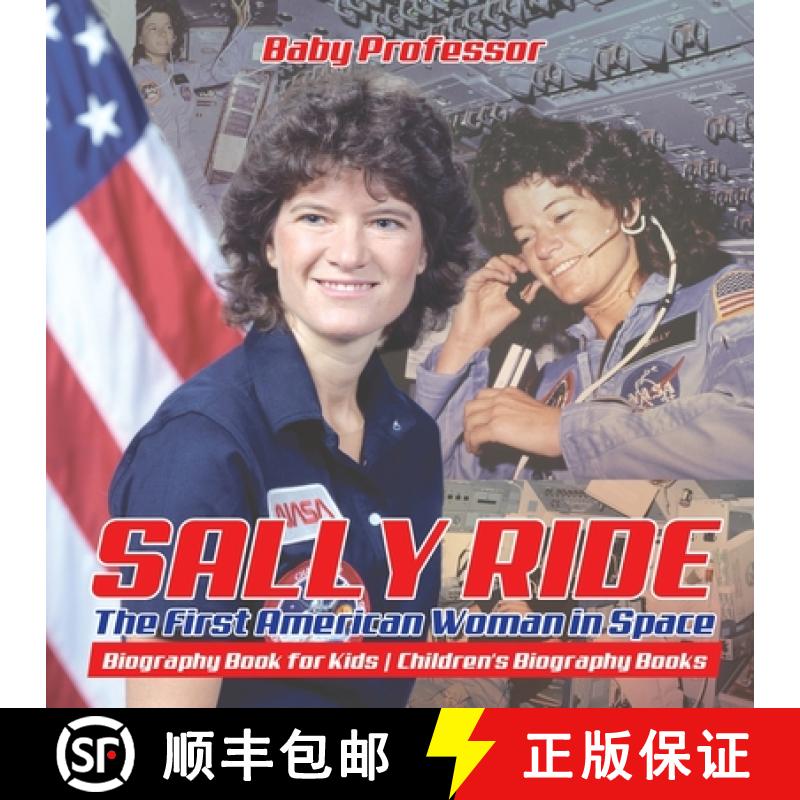 【3-4周达】Sally Ride : The First American Woman in Space - Biography Book for Kids | Children's Biog... [9781541912571]