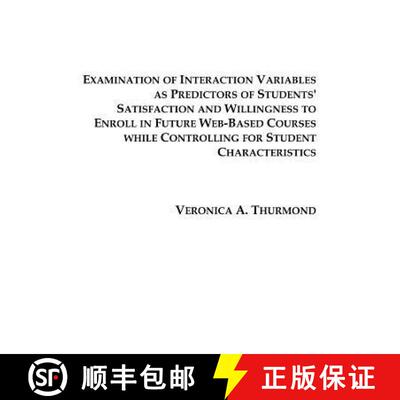【3-4周达】Examination of Interaction Variables as Predictors of Students' Satisfaction and Willingne... [9781581121810]