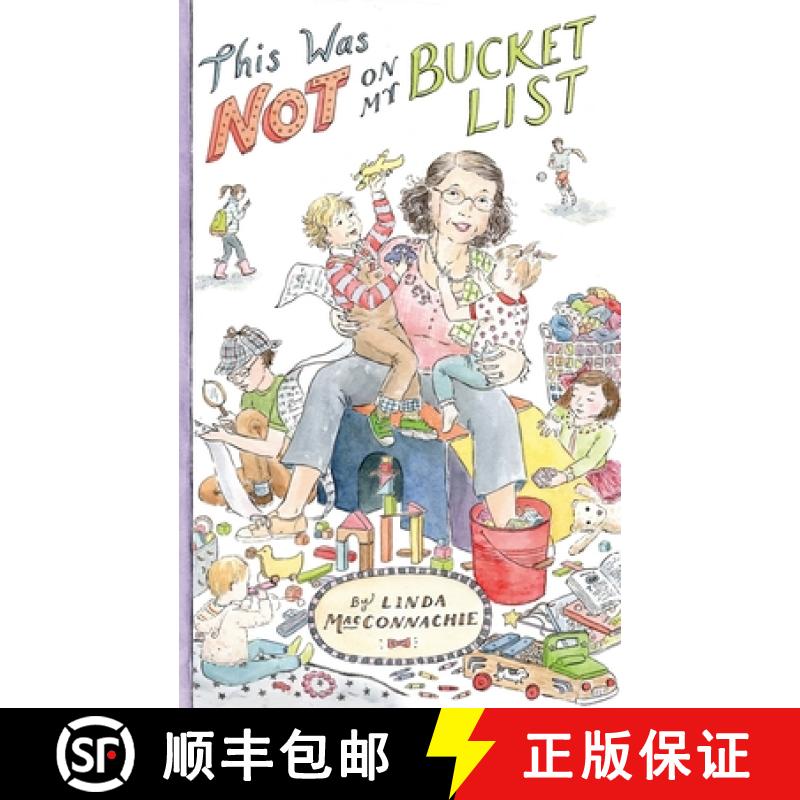 【3-4周达】This Was Not on My Bucket List!: Navigating Old School Grandparenting in a Newfangled World [9781734126297]