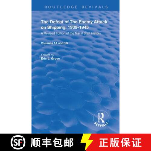 【3-4周达】精装 The Defeat of the Enemy Attack Upon Shipping, 1939-1945: A Revised Edition of the Nav... [9780367150396]