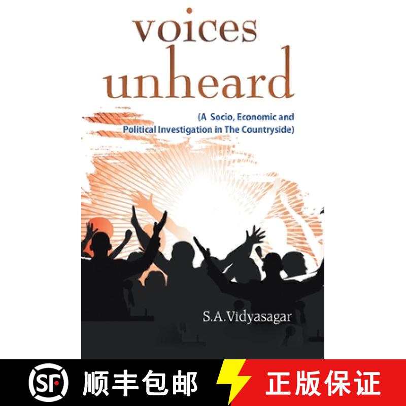 【2-3周达】Voices Unheard (A Socio, Economic And Political Investigation In The Countryside) [9789351280491]