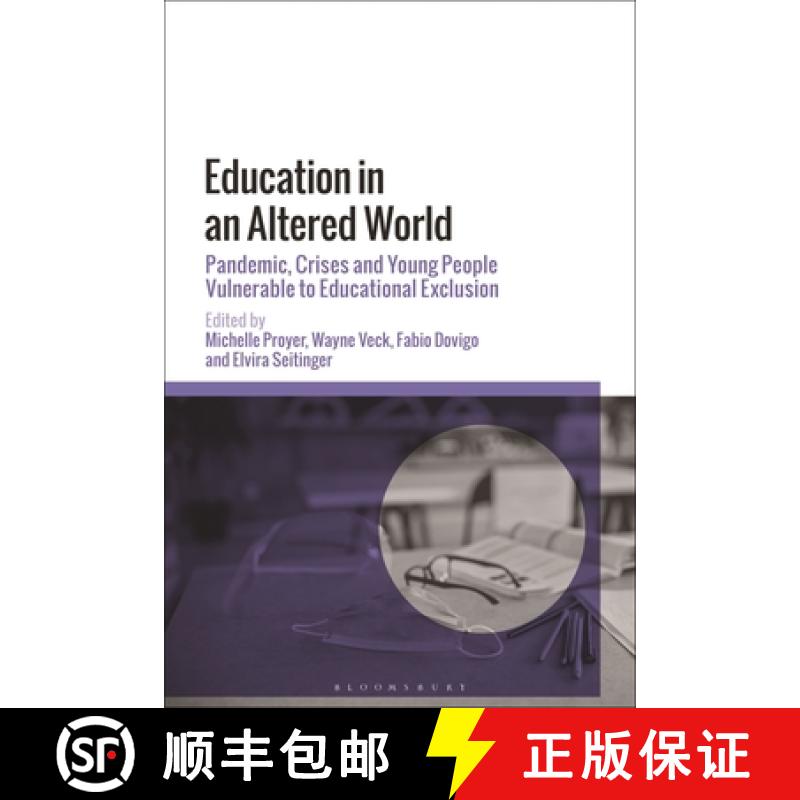 【3-4周达】Education in an Altered World: Pandemic, Crises and Young People Vulnerable to Educational... [9781350282735]