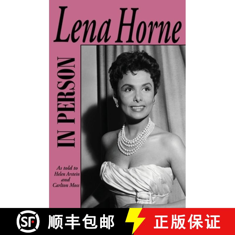【3-4周达】In Person-Lena Horne: as told to Helen Arstein and Carlton Moss [9781961301306]