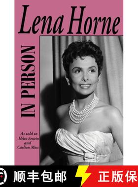 【3-4周达】In Person-Lena Horne: as told to Helen Arstein and Carlton Moss [9781961301306]