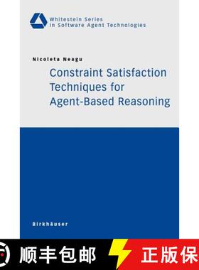 【3-4周达】Constraint Satisfaction Techniques for Agent-Based Reasoning [9783764372170]