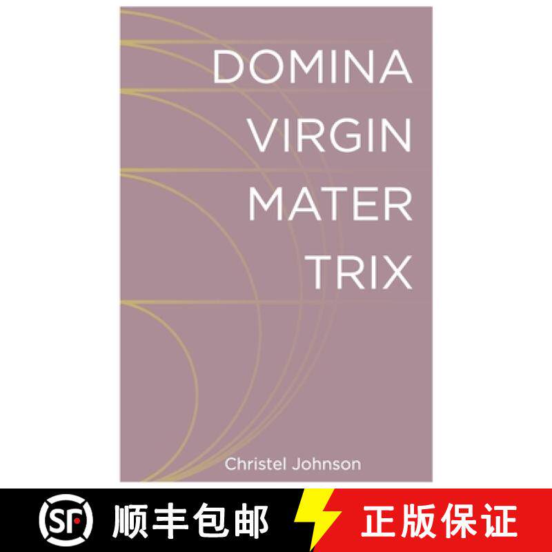 【3-4周达】Domina Virgin Mater Trix: The Kaleidoscopic Identity of Woman [9781735710204]