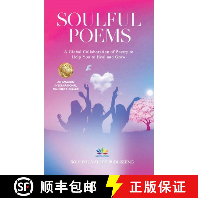 【3-4周达】Soulful Poems : A Global Collaboration of Poetry to Help You to Heal and Grow [9781739993672]