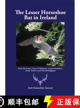 【3-4周达】The Lesser Horseshoe Bat in Ireland [9780956970428]
